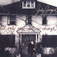 Jody Joseph : The Only Way Out Is Through
