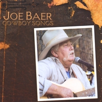 JOE BAER: Joe Baer Cowboy Songs