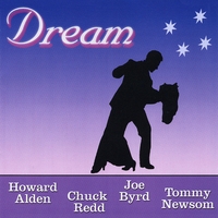 Joe Byrd, Howard Alden,Tommy Newsom, Chuck Redd : Dream