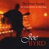 JOE BYRD: The Heart Speaks