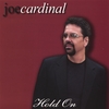 JOE CARDINAL: Hold On