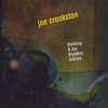 Joe Crookston: Darkling & the BlueBird Jubilee