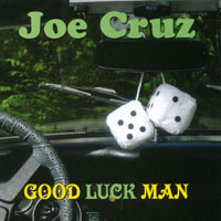 JOE CRUZ: Good Luck Man
