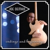 JOE DEMKO: Endings and Beginnings