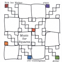 JOE CUNNINGHAM AND ERIK IAN WALKER: Music for Squares