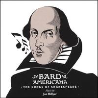 Joe Hillyer : Bard Americana:  The Songs of Shakespeare