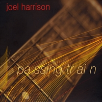 Joel Harrison : Passing Train