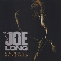 Joe Long : Lonely Boneyard