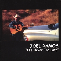 Joel Ramos : It's Never Too Late