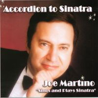 Joe Martino : Accordion to Sinatra
