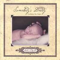 JOE MILTON: Somebody's Daddy...Lullabies For Dads