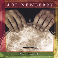 Joe Newberry : Two Hands
