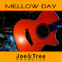 Joe & Tree Brunelle : Mellow Day