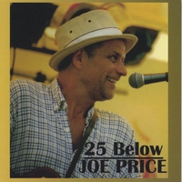 Joe Price : 25 Below