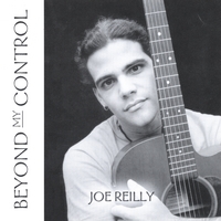 JOE REILLY: Beyond My Control