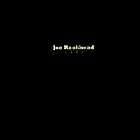 JOE ROCKHEAD: Joe Rockhead