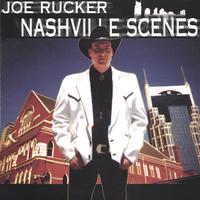 JOE RUCKER: Nashville Scenes