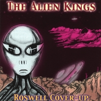 The Alien Kings : Roswell Cover-up