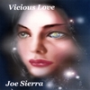 JOE SIERRA: Vicious Love