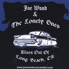 JOE WOOD & THE LONELY ONES: BLUES OUT OF LONG BEACH, CA