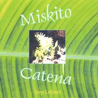 Joey Latimer : Miskito Catena