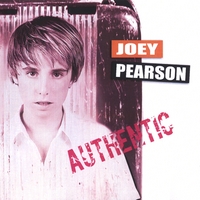 JOEY PEARSON: Authentic