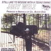 JOEY WELZ: Still Like To Boogie With A Texas Swing