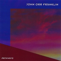 John Orr Franklin : Pathways