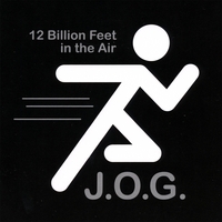 J.O.G.: 12 Billion Feet In The Air