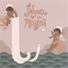 JOHAN THE ANGEL: Johan the Angel