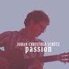 JOHAN CHRISTHER SCHÜTZ: Passion