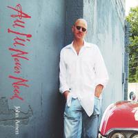 JOHN AMEN: All I'll Never Need