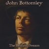 John Bottomley: The Healing Dream
