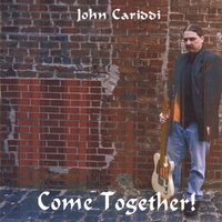 John Cariddi : Come Together!