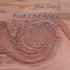 JOHN CURRY: First Love Again