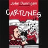 JOHN DUNNIGAN: Cartunes