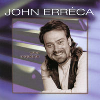 John Erreca : Your Requests