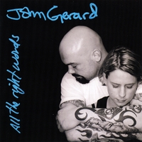 John Gerard : All The Right Words