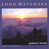 JOHN HATANAKA: Weston's House