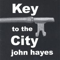 John Hayes : Key to the City