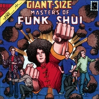 Funk Shui : Giant-Size Masters of Funk Shui