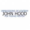 JOHN HOOD: Impressions Of Giverny