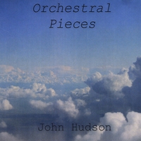 John Hudson : Orchestral Pieces