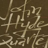 John Hyde Quartet by John Hyde