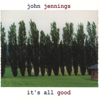 John Jennings : It's All Good