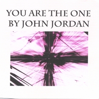 John Jordan : You Are The One