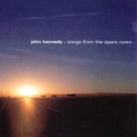 John Kennedy : songs from the spare room
