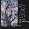 JOHN KIMSEY: Twisted Roots