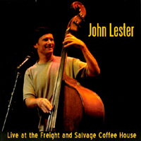 JOHN LESTER: Live at the Freight and Salvage Coffee House