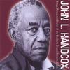 JOHN L. HANDCOX: John L. Handcox: Songs, Poems, and Stories of the Southern Tenant Farmers Union